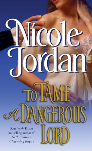 To Tame a Dangerous Lord (The Courtship Wars)