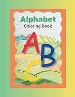 Alphabet: Coloring Book B0F65W6H4L Book Cover