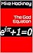 The God Equation (The God Series Book 6)
