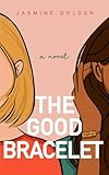 The Good Bracelet