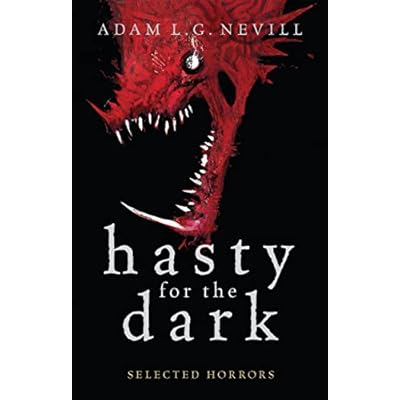 Hasty for the Dark
