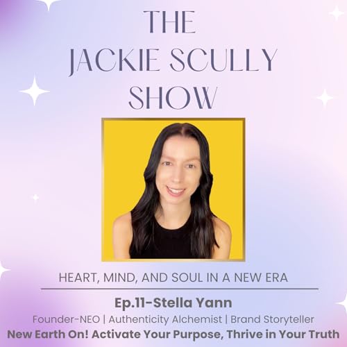 New Earth On! Activate Your Purpose, Thrive in Your Truth with Stella Yann cover art