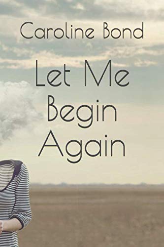 Let Me Begin Again