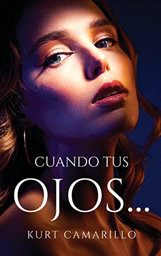 Cuando tus ojos... (Spanish Edition)