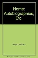 Home: Autobiographies, Etc. 0971805938 Book Cover