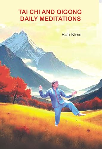 Tai Chi and Qigong Daily Meditations