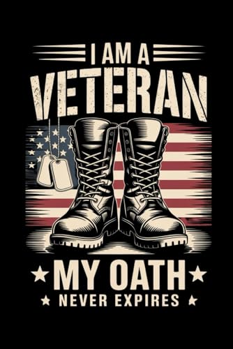 I am a veteran my oath never expires: lined journal notebook