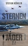STERNENJÄGER: Militär Actionthriller über die Starfighter der Bundeswehr