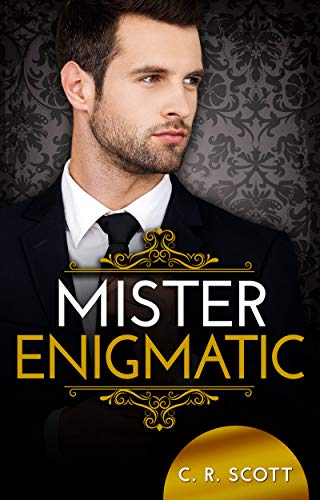 Mister Enigmatic von [C. R. Scott]