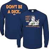 Don't be a D!ck (Anti-GB) T-Shirt for Chicago Football Fans (SM-5XL) (Navy Long Sleeve, X-Large)