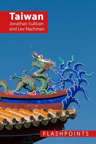 Taiwan: A Contested Democracy Under Threat (Flashpoints)