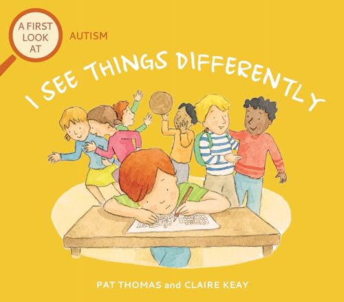 Image of I See Things Differently: Helping Kids Understand Autism and Neurodiversity (A First Look at...Series)