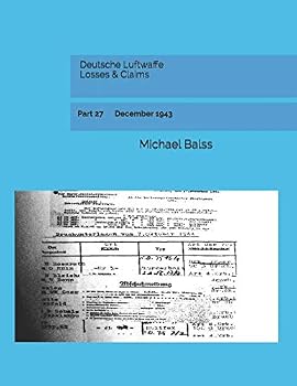 Paperback Deutsche Luftwaffe Losses & Claims: Part 27 December 1943 Book