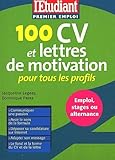  100 CV, lettres de motivations et profils