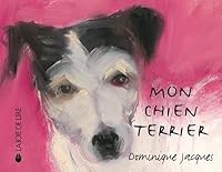 Mon chien terrier 288258251X Book Cover