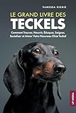 teckel poil dur a donner  Le grand livre des Teckels: Comment Trouver, Nourrir, Éduquer, Soigner, Socialiser et Aimer Votre Nouveau Chiot Teckel
