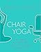 Produktbild Chair Yoga: Sit, Stretch, and Strengthen Your Way to a Happier, Healthier You