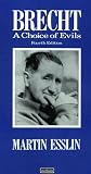 BRECHT:A CHOICE OF EVILS (Modern Theatre Profiles)