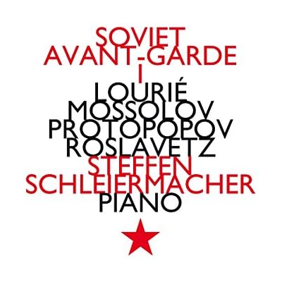 Arthur Louri&eacute;; Alexander Mossolov; Protopopov Sergej : Soviet Avant-Garde 1