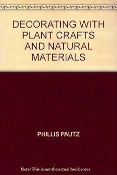 Hardcover Decorating with plant crafts and natural materials Book
