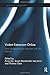 Violent Extremism Online: New Perspectives on Terrorism and the Internet (Media, War and Security)
