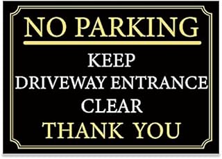 Black and Gold NO PARKING and KEEP DRIVEWAY ENTRANCE CLEAR, THANK YOU Warning Sign. Tough, Durable and Rust-Proof Weatherproof PVC Sign for Outdoor Use, 297MM X 210MM. No 016