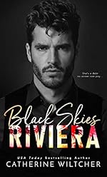 Black Skies Riviera: An Arranged Marriage Mafia Romance (Cristo Sinners World)