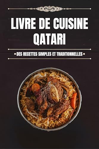 Livre de Cuisine Qatari (French Edition)