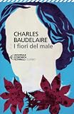 I fiori del male. Testo francese a front - Charles Baudelaire 