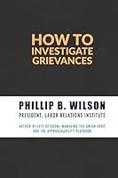 How to Investigate Grievances 0999063154 Book Cover