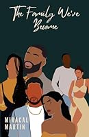 The family we've become B0CS997D1R Book Cover