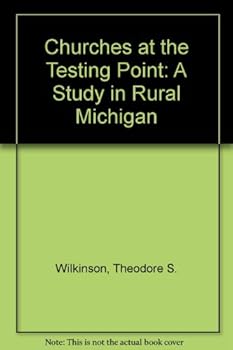Paperback Churches at the Testing Point: A Study in Rural Michigan Book
