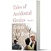 Tales of Accidental Genius: Feel-Good Short Stories of Friendship, Family, Diversity, and Humor