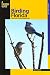 Birding Florida: Over 200 Prime Birding Sites At 54 Locations (Birding Series)