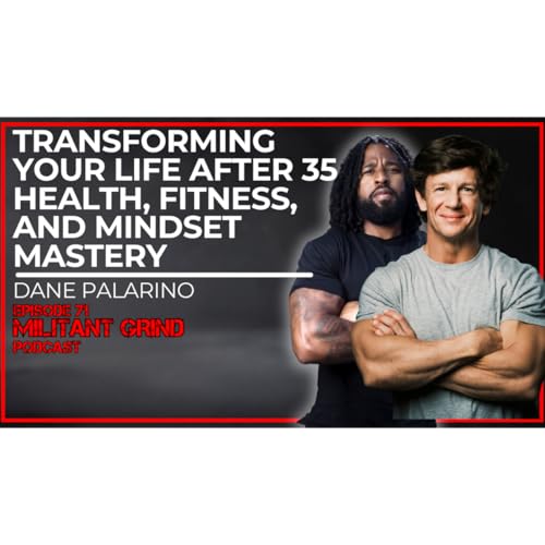 Transforming Your Life After 35: Health, Fitness, and Mindset Mastery