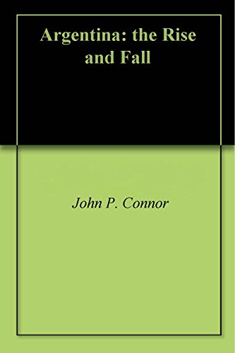 Argentina: the Rise and Fall