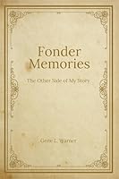 Fonder Memories: The Other Side of My Story 0979789680 Book Cover