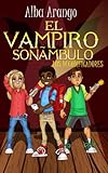 El Vampiro Sonámbulo (Los Decodificadores) (Spanish Edition)