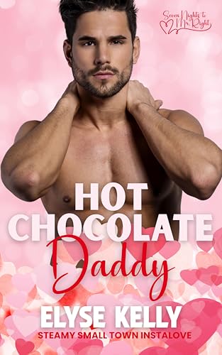 Hot Chocolate Daddy (By: Elyse Kelly)
