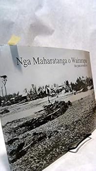 Paperback NGA MAHARATANGA O WAIRARAPA: The Past Around Us. Book