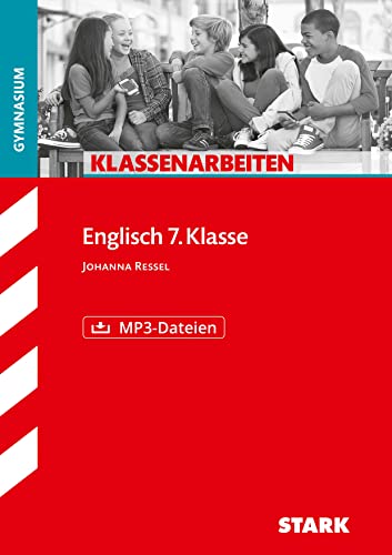 STARK Englisch 7. Klasse - Klassenarbeiten Gymnasium (Klassenarbeiten und Klausuren)