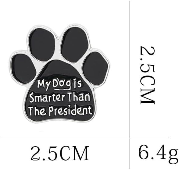 Image of My Dog Is Smarter Than The President Brooch Artist Shiny Jewelry Art Student Graduation Souvenir Gift Brooch Drip Oil Painted Enamel Pin Suitable
