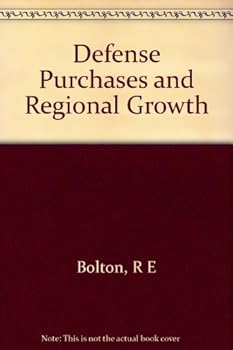 Defense purchases and regional growth (Brookings Institution. Studies of government finance)