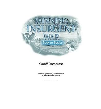 Paperback [ { WINNING INSURGENT WAR: BACK TO BASICS } ] by Demarest, Geoff (AUTHOR) Aug-11-2011 [ Paperback ] Book