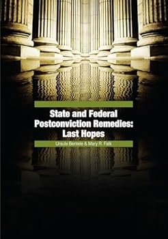 Paperback State and Federal Postconviction Remedies: Last Hopes Book