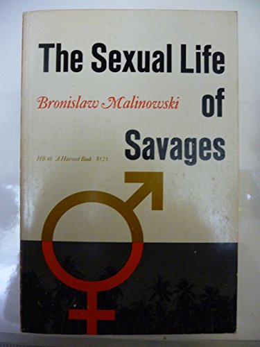 Sexual Life Of Savages In North-western Melanes... B001MT9KTA Book Cover