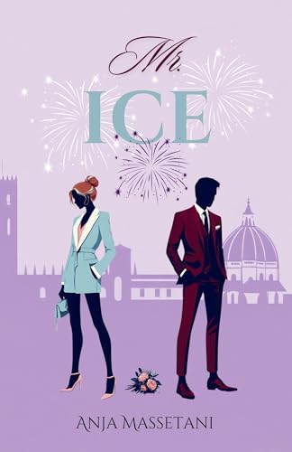  Mr. Ice: Lui è ghiaccio. Lei è fuoco. Il disastro perfetto è servito.