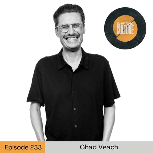 Ep. 233 Chad Veach - The Surprising Power of Humility