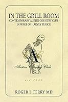 In the Grill Room Contemporary Austin Country Club in Wake of Harvey Penick 1503116328 Book Cover