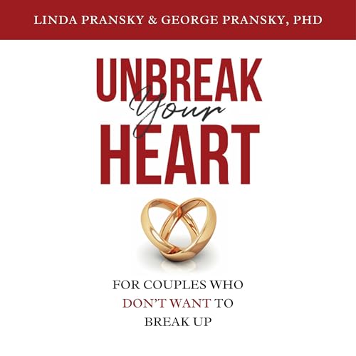 Unbreak Your Heart by Linda Pransky, George Pransky PhD episode artwork